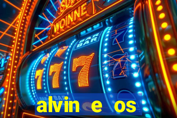 alvin e os esquilos rede canais